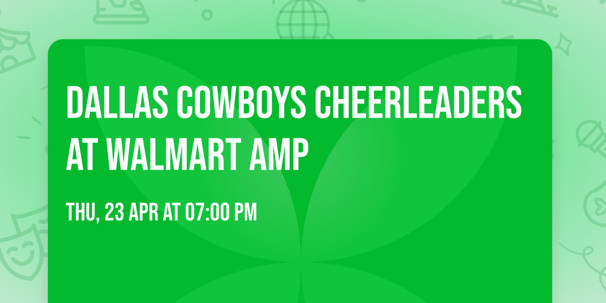 Dallas Cowboys Cheerleaders at Walmart AMP