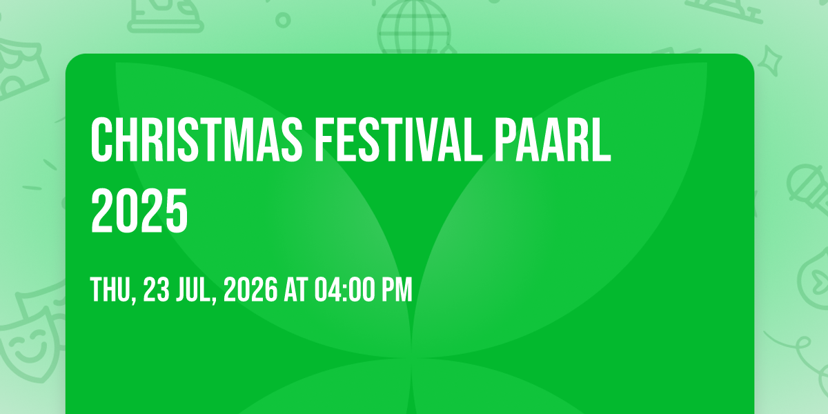 Christmas Festival Paarl 2025