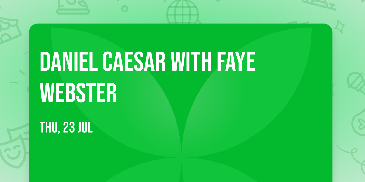 Daniel Caesar with Faye Webster