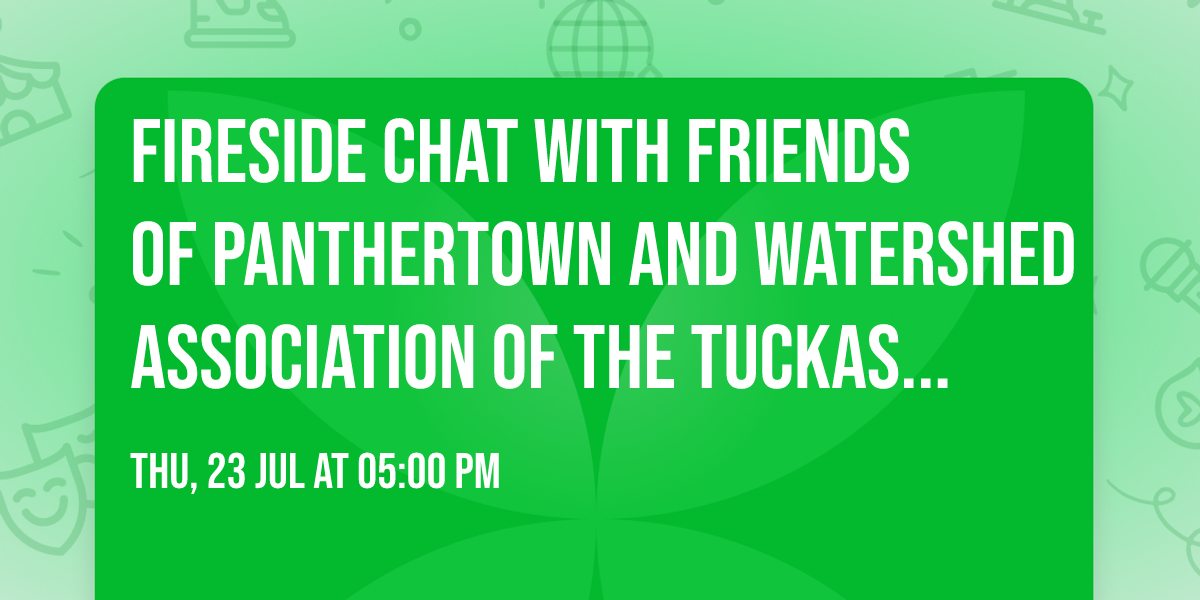 Fireside Chat with Friends of Panthertown and Watershed Association of the Tuckasegee River