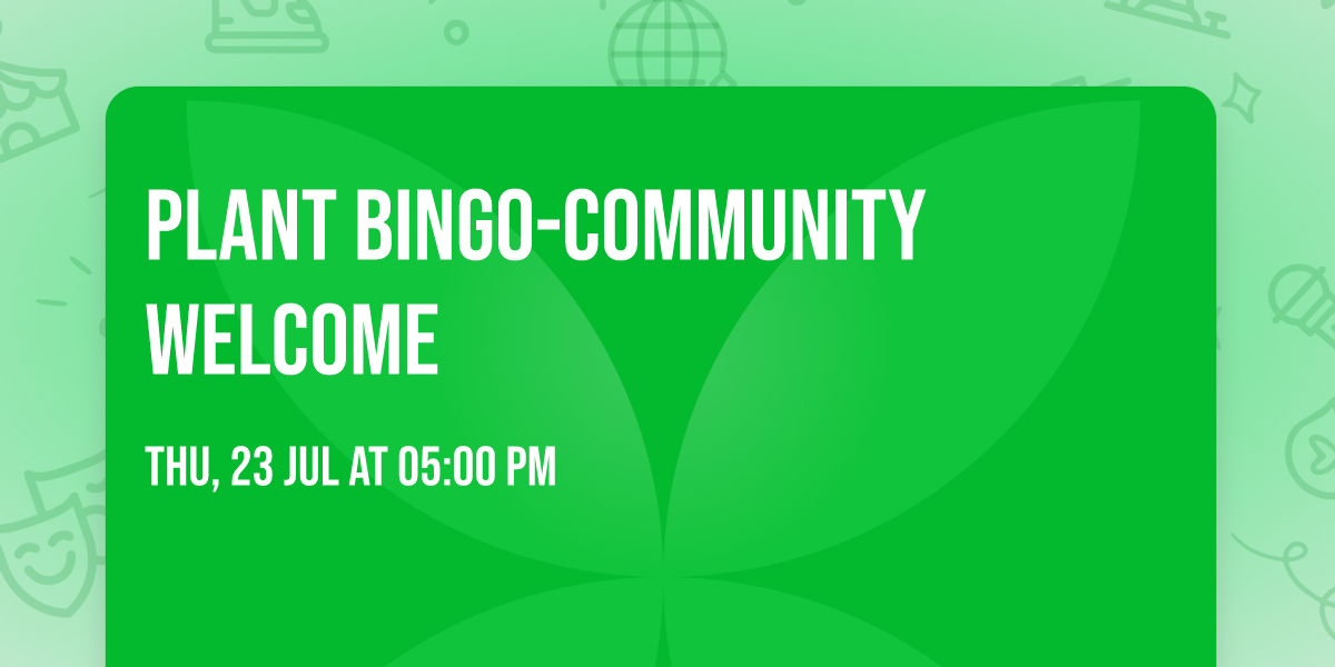 PLANT BINGO-COMMUNITY WELCOME