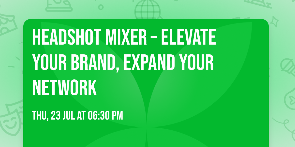 Headshot Mixer \u2013 Elevate Your Brand, Expand Your Network