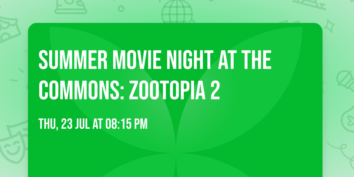 Summer Movie Night at the Commons: ZOOTOPIA 2