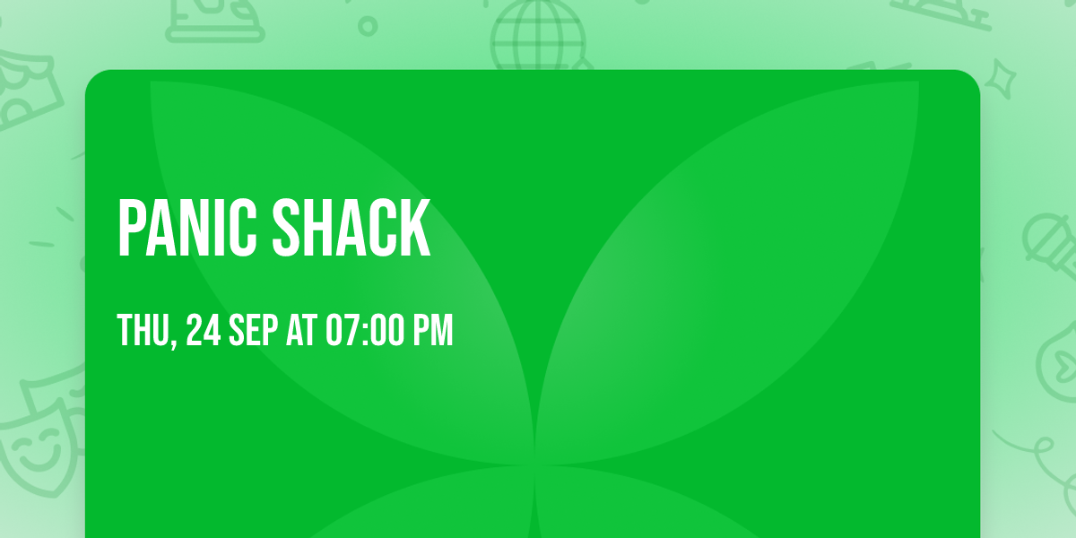 Panic Shack