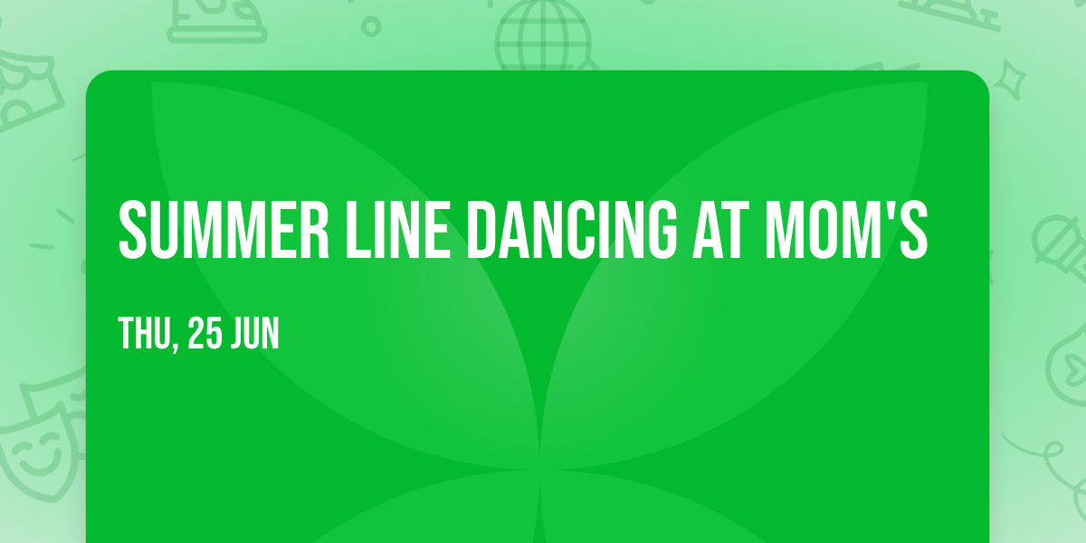 Summer Line Dancing at MOM's