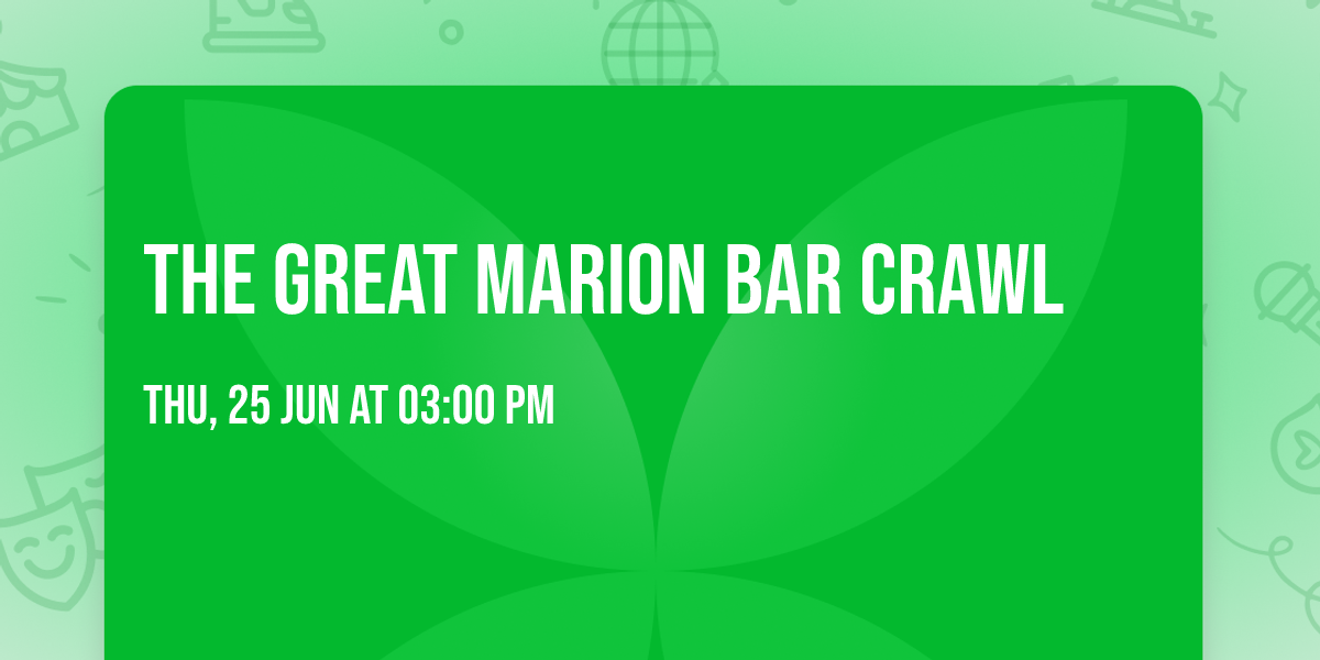 The Great Marion Bar Crawl 