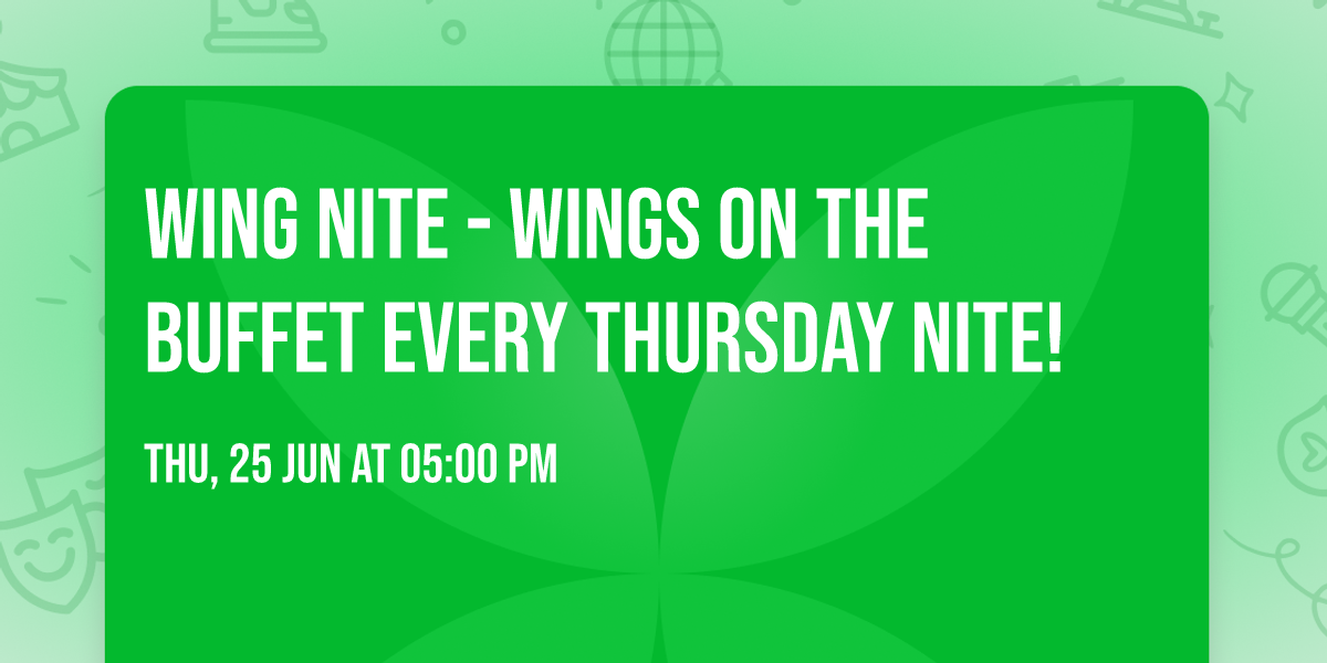 Wing Nite - Wings on the Buffet every Thursday nite!