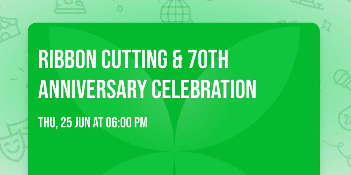 Ribbon Cutting & 70th Anniversary Celebration