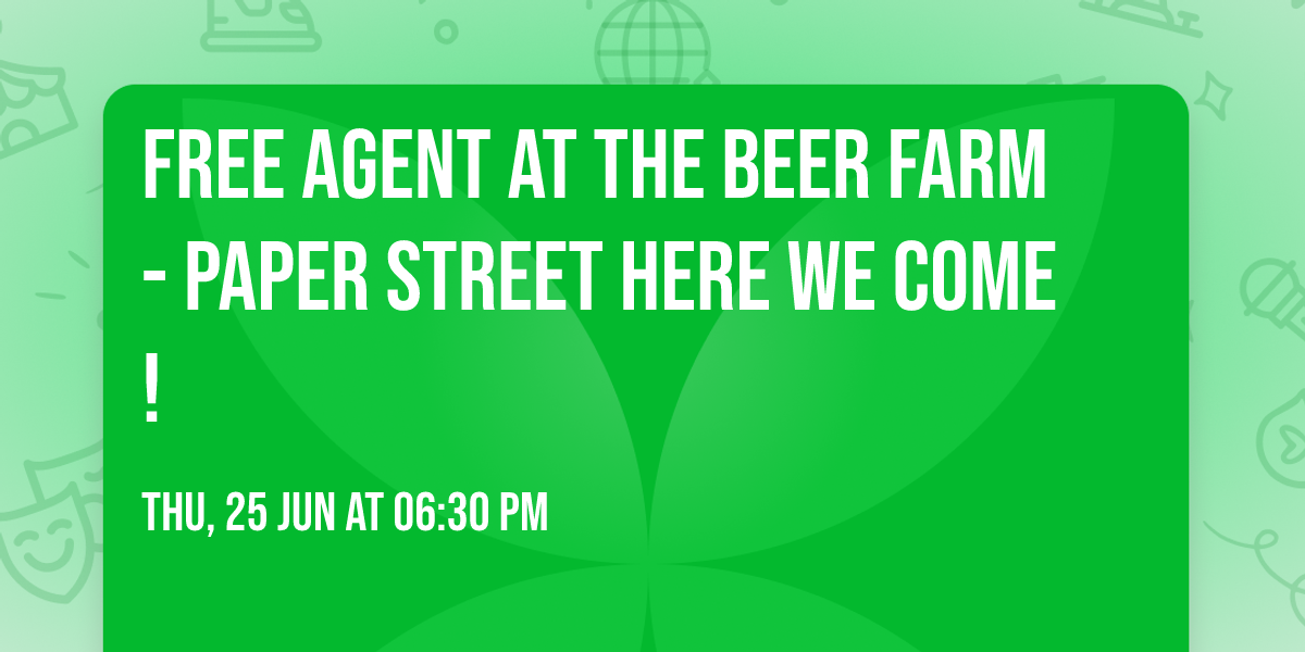Free Agent at the Beer Farm - Paper Street here we come ! 