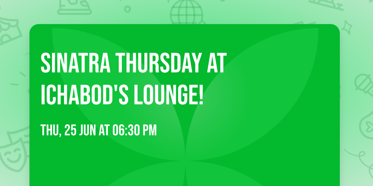 Sinatra Thursday at Ichabod's Lounge!