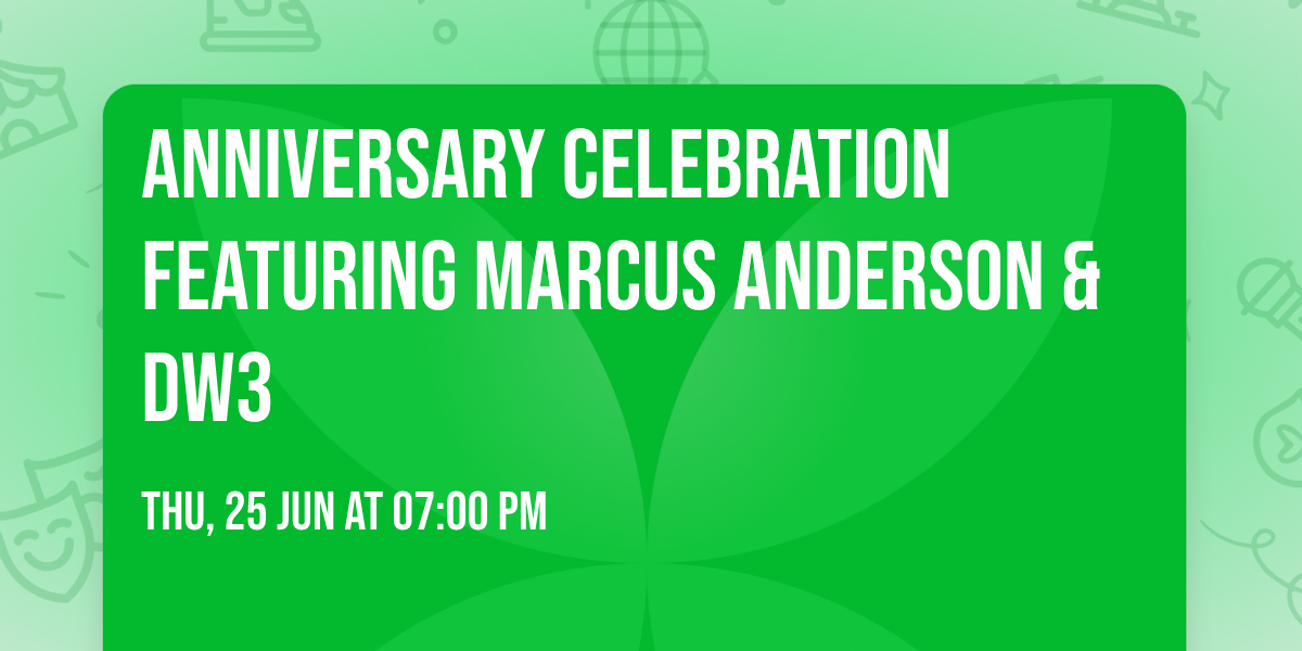 Anniversary Celebration Featuring Marcus Anderson & DW3