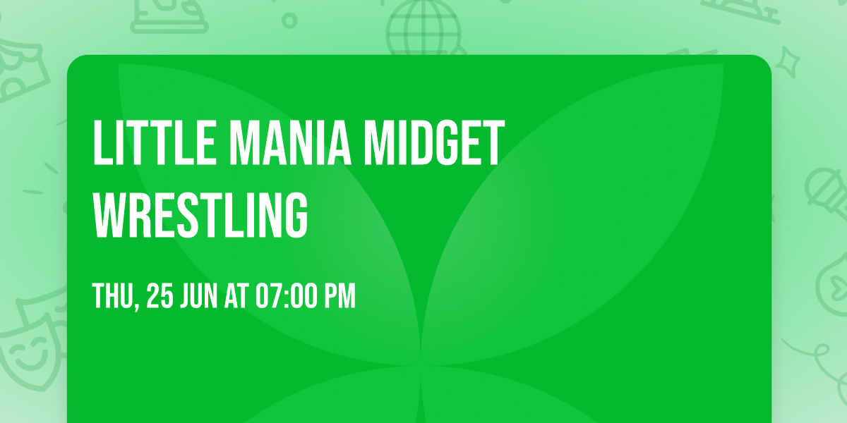 Little Mania Midget Wrestling