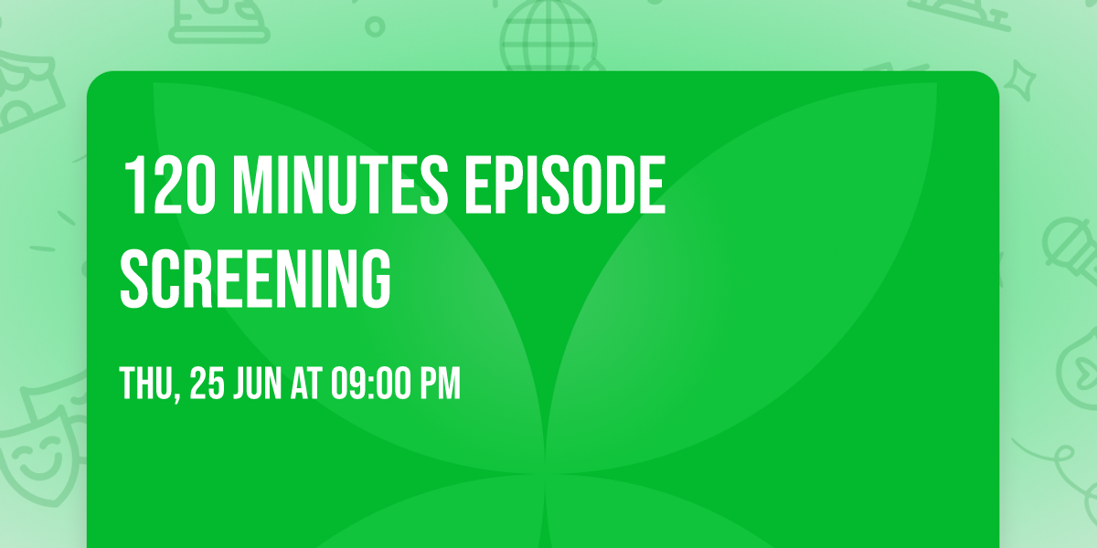 120 MINUTES Episode Screening 