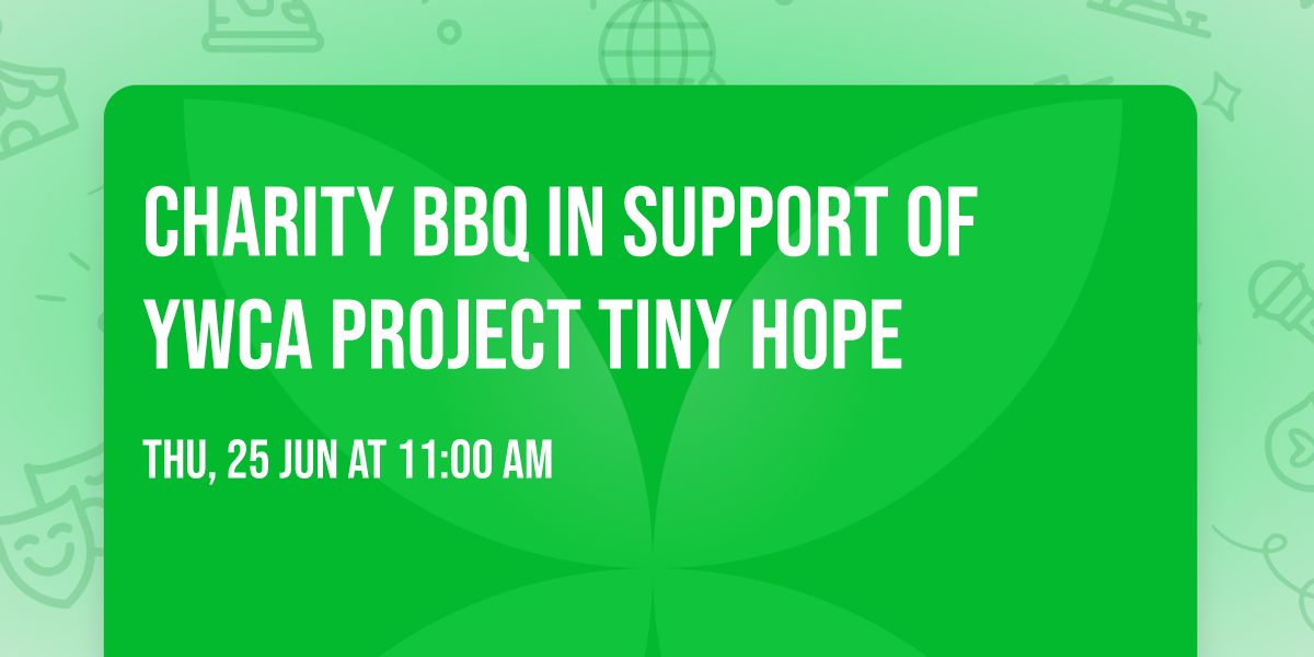 Charity BBQ In Support of YWCA Project Tiny Hope