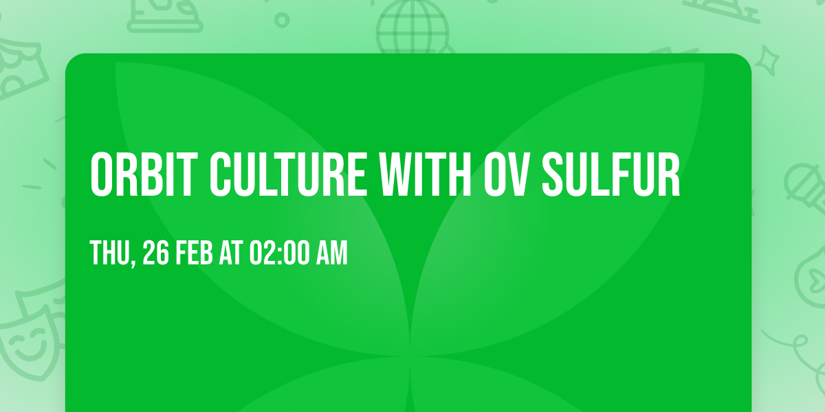 Orbit Culture with Ov Sulfur