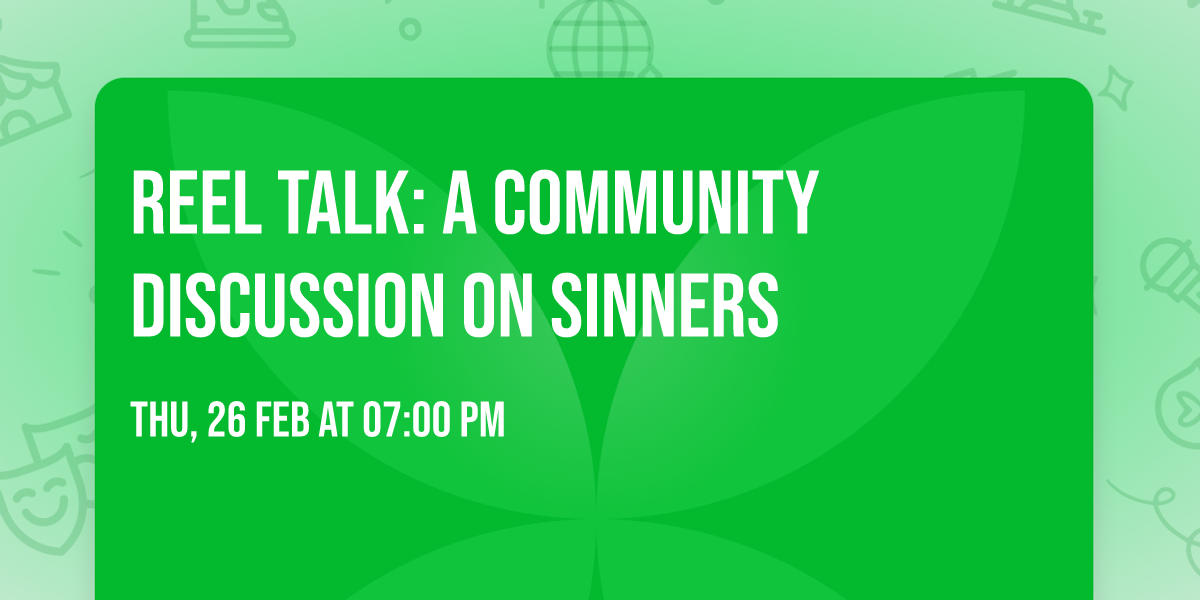 Reel Talk: A Community Discussion on Sinners