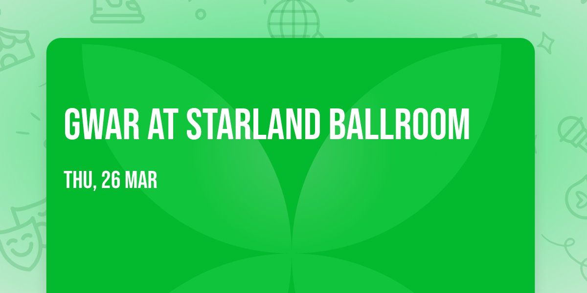 Gwar at Starland Ballroom