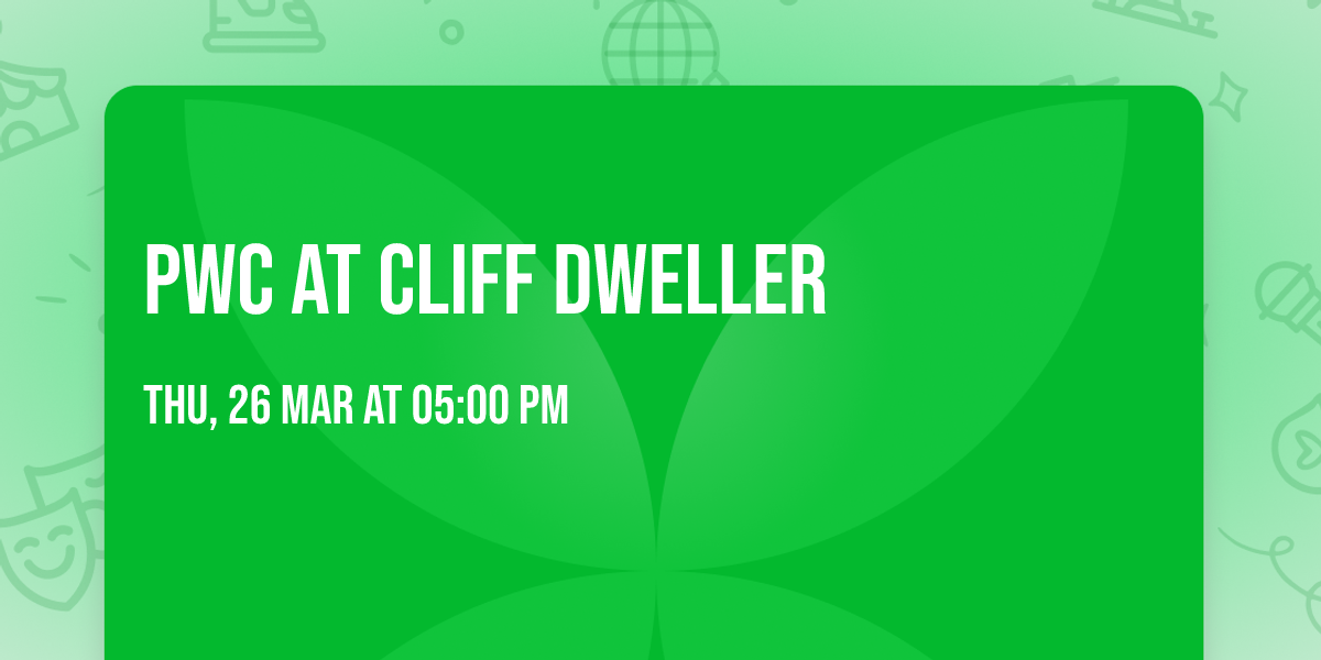 PWC at Cliff Dweller 