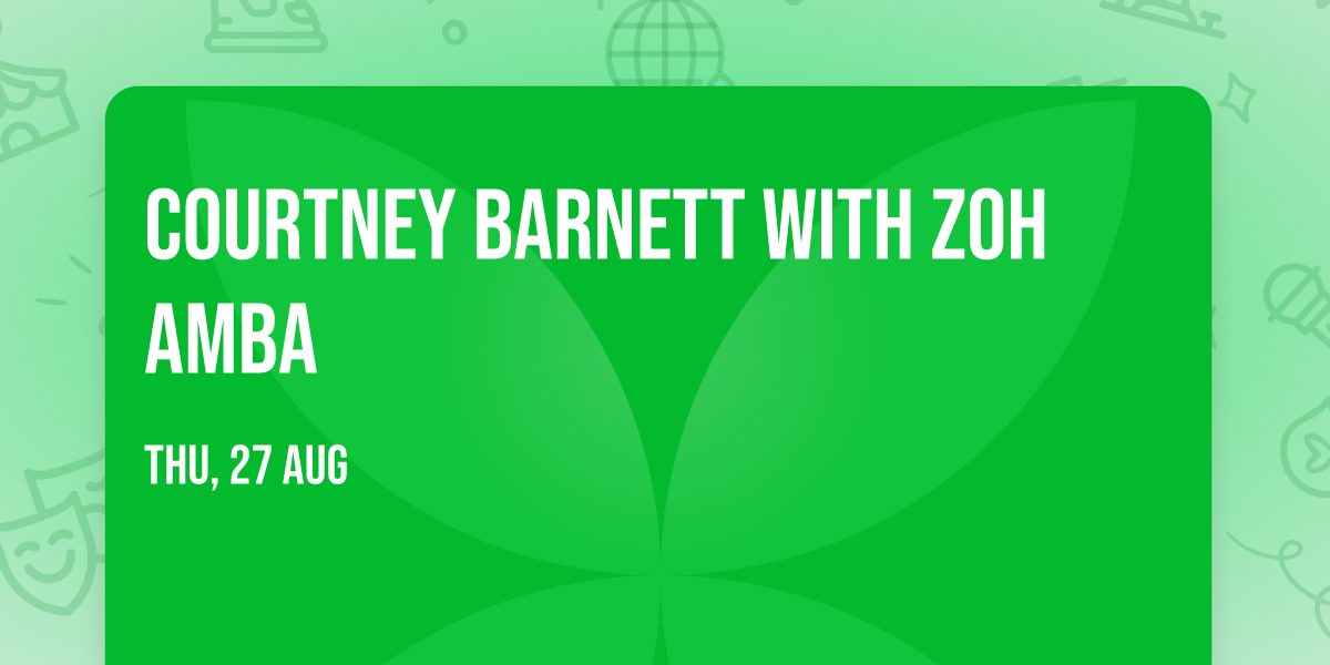 Courtney Barnett with Zoh Amba