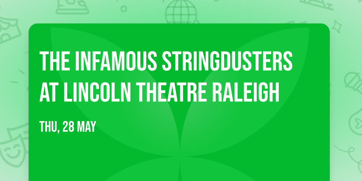 The Infamous Stringdusters at Lincoln Theatre Raleigh