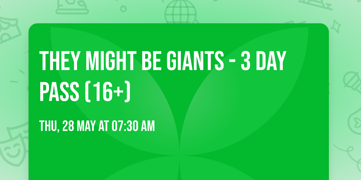 They Might Be Giants - 3 Day Pass (16+)