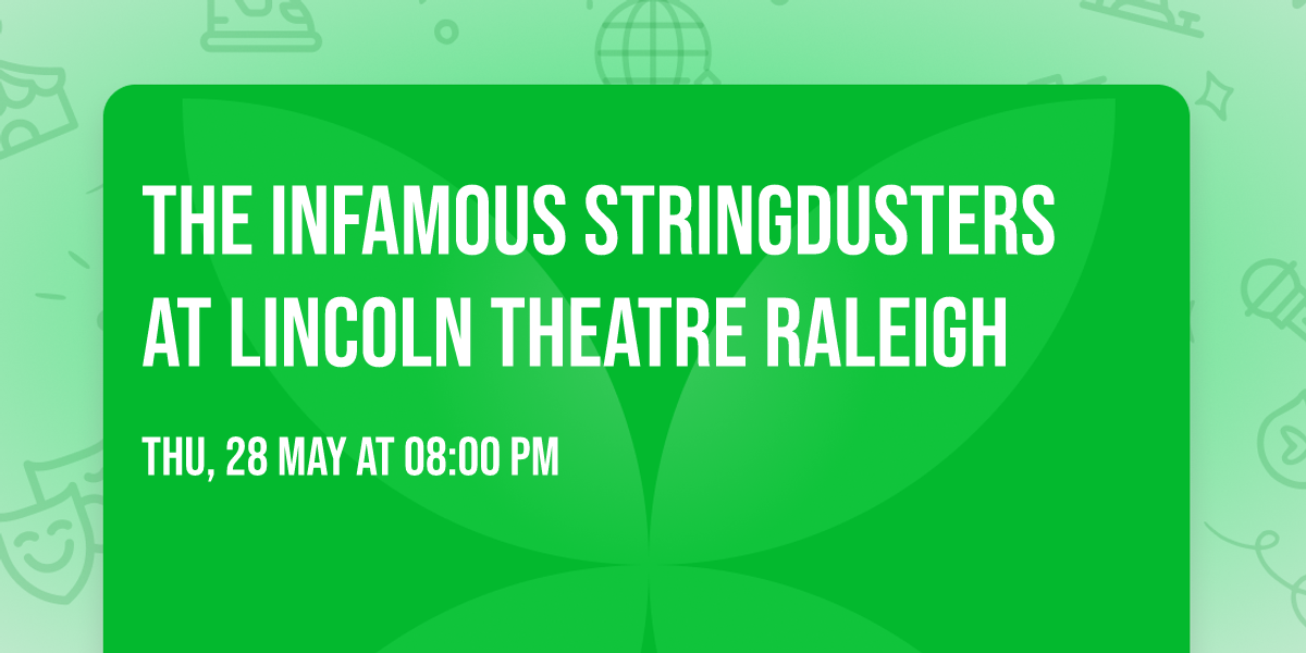 The Infamous Stringdusters at Lincoln Theatre Raleigh