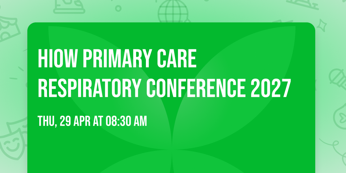 HIOW Primary Care Respiratory Conference 2027