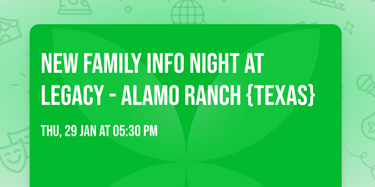 New Family Info Night at Legacy - Alamo Ranch {Texas}