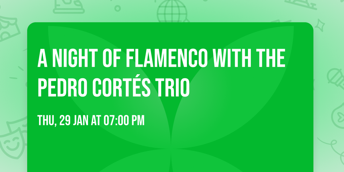 A Night of Flamenco with the Pedro Cort\u00e9s Trio