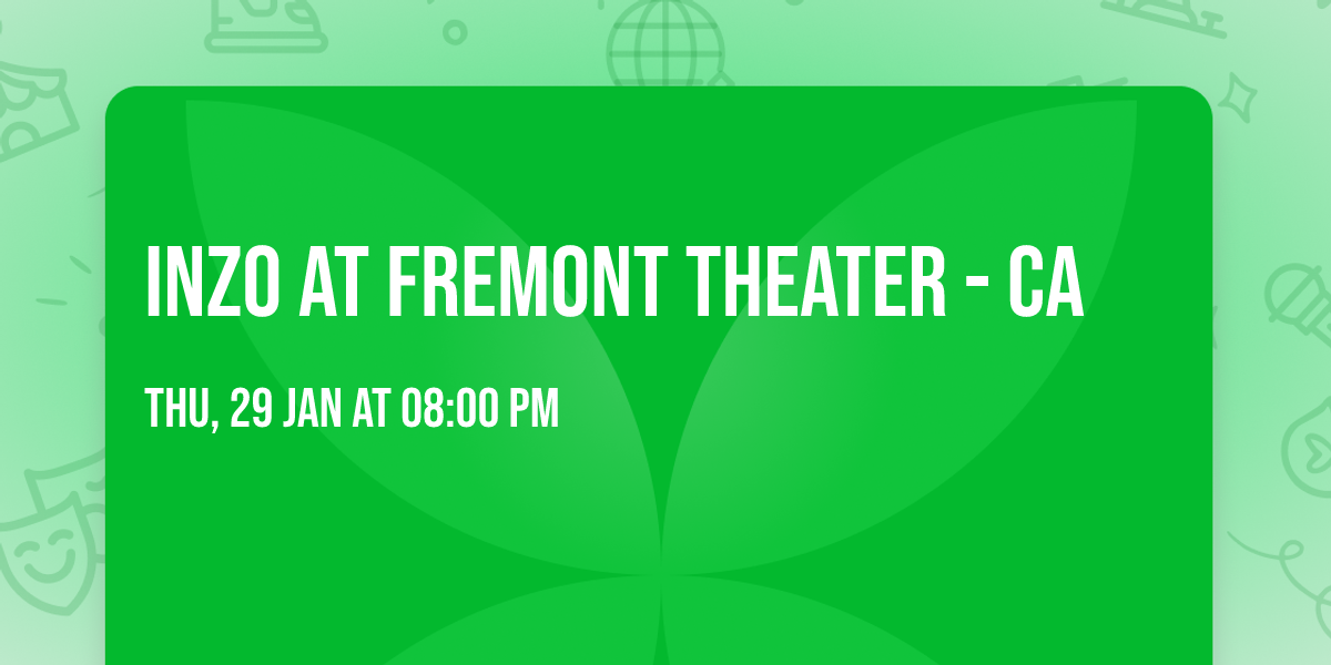 INZO at Fremont Theater - CA