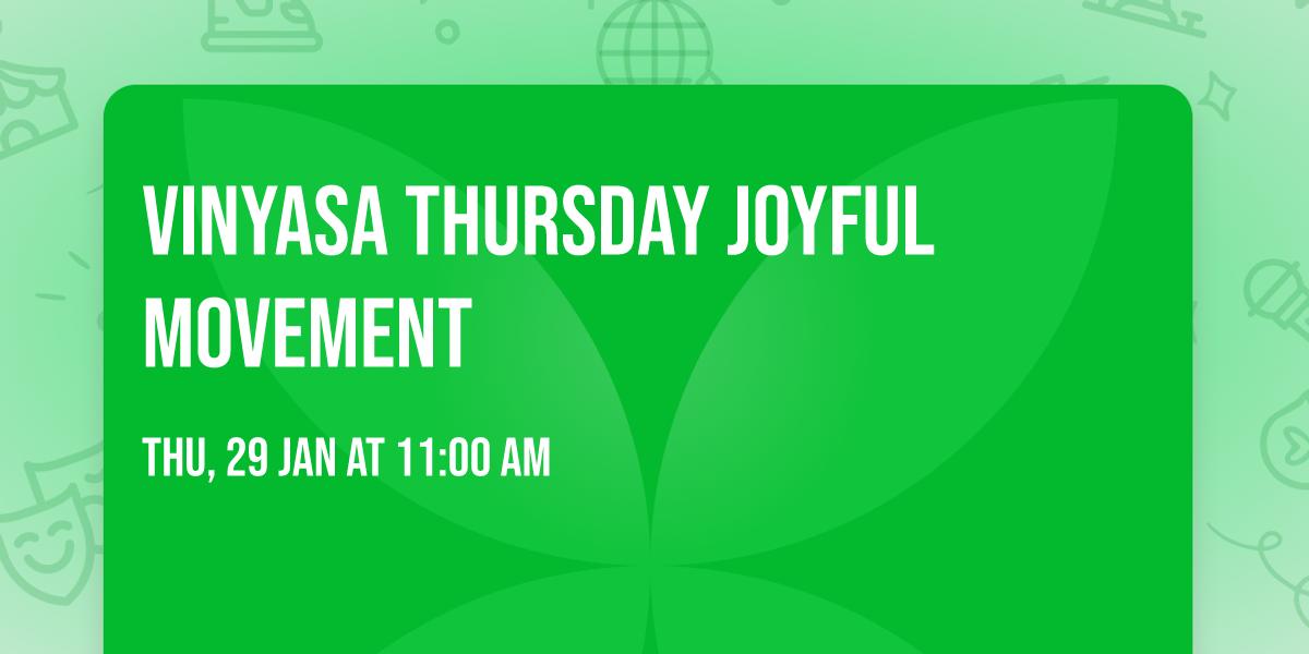 Vinyasa Thursday Joyful Movement 