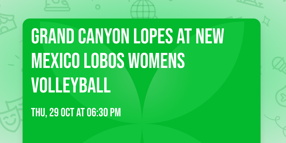 Grand Canyon Lopes at New Mexico Lobos Womens Volleyball