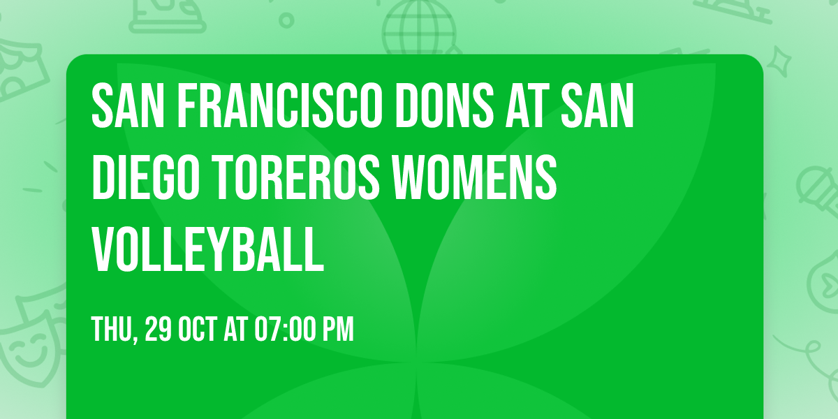 San Francisco Dons at San Diego Toreros Womens Volleyball