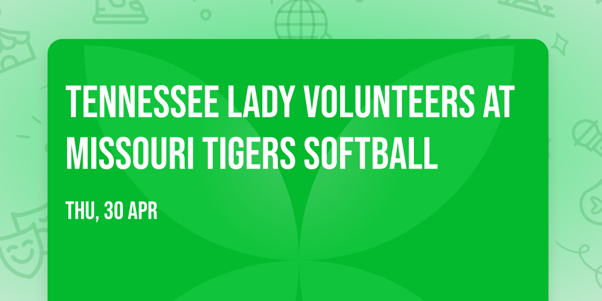 Tennessee Lady Volunteers at Missouri Tigers Softball