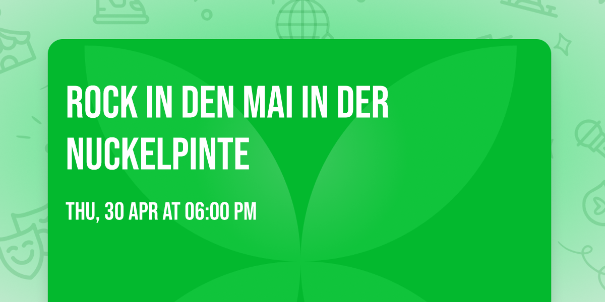 Rock in den Mai in der Nuckelpinte 