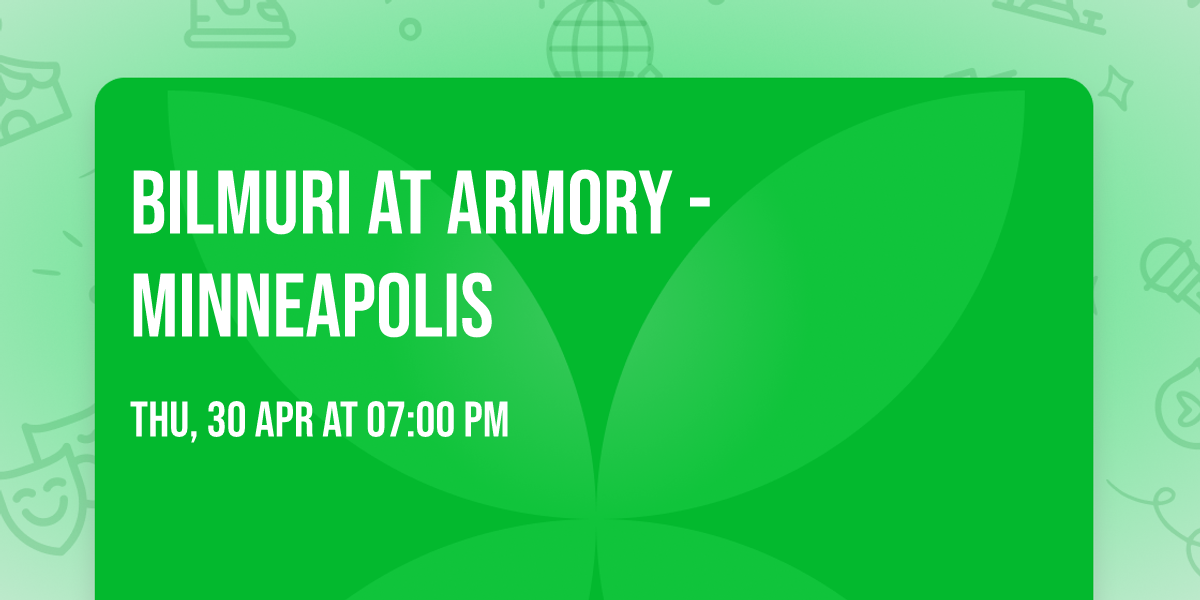 Bilmuri at Armory - Minneapolis