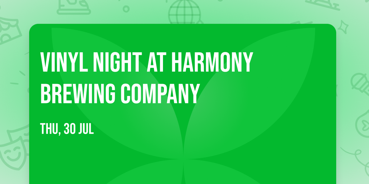 Vinyl Night at Harmony Brewing Company