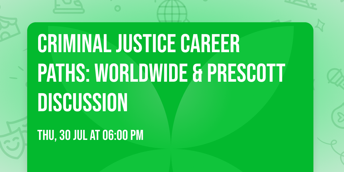 Criminal Justice Career Paths: Worldwide & Prescott Discussion