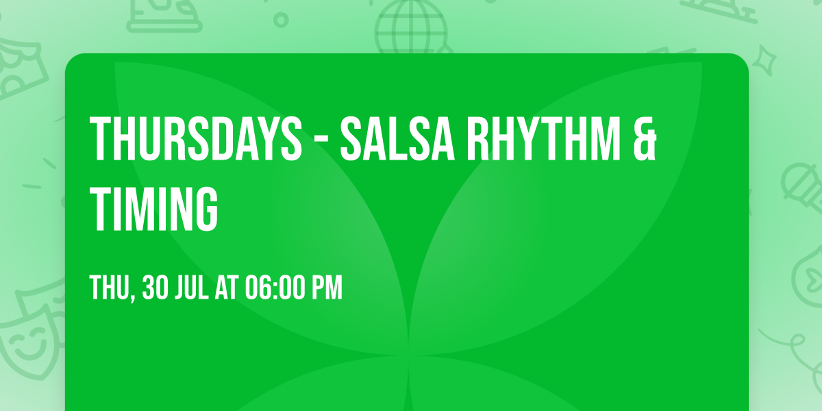 THURSDAYS - SALSA RHYTHM & TIMING