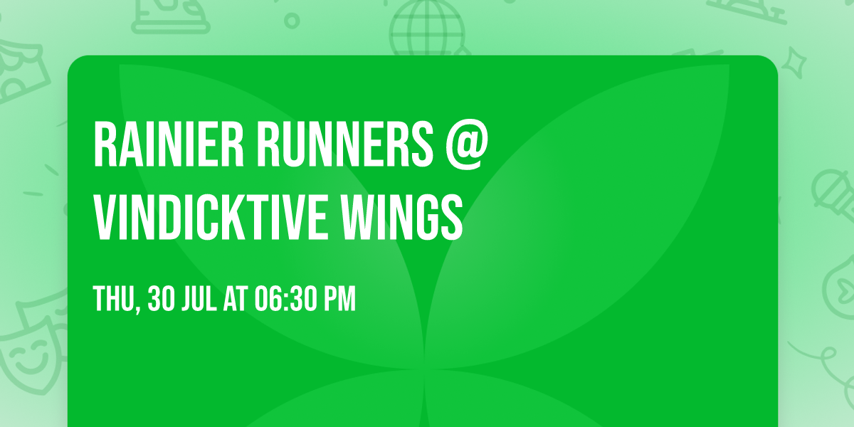Rainier Runners @ Vindicktive Wings