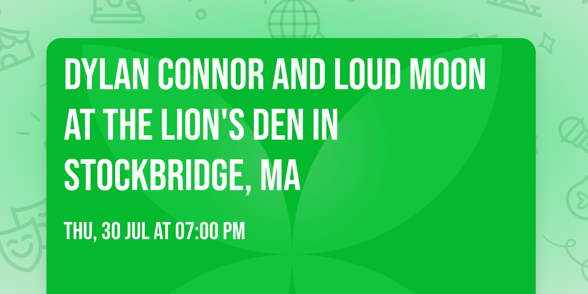 Dylan Connor and Loud Moon at The Lion's Den in Stockbridge, MA