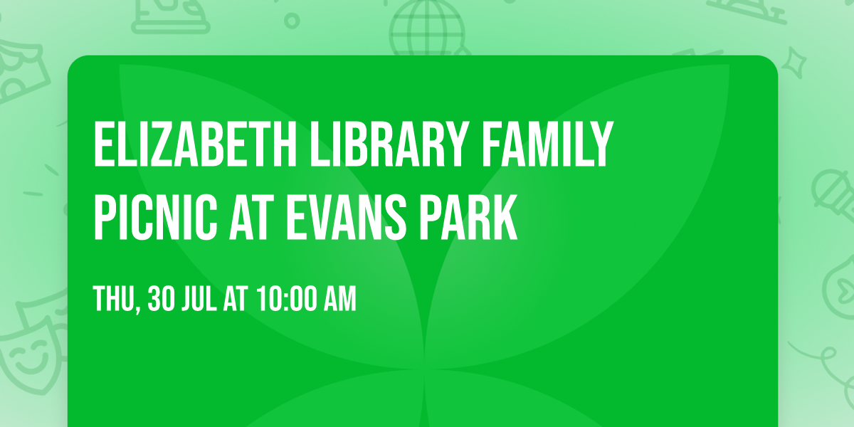 Elizabeth Library Family Picnic at Evans Park