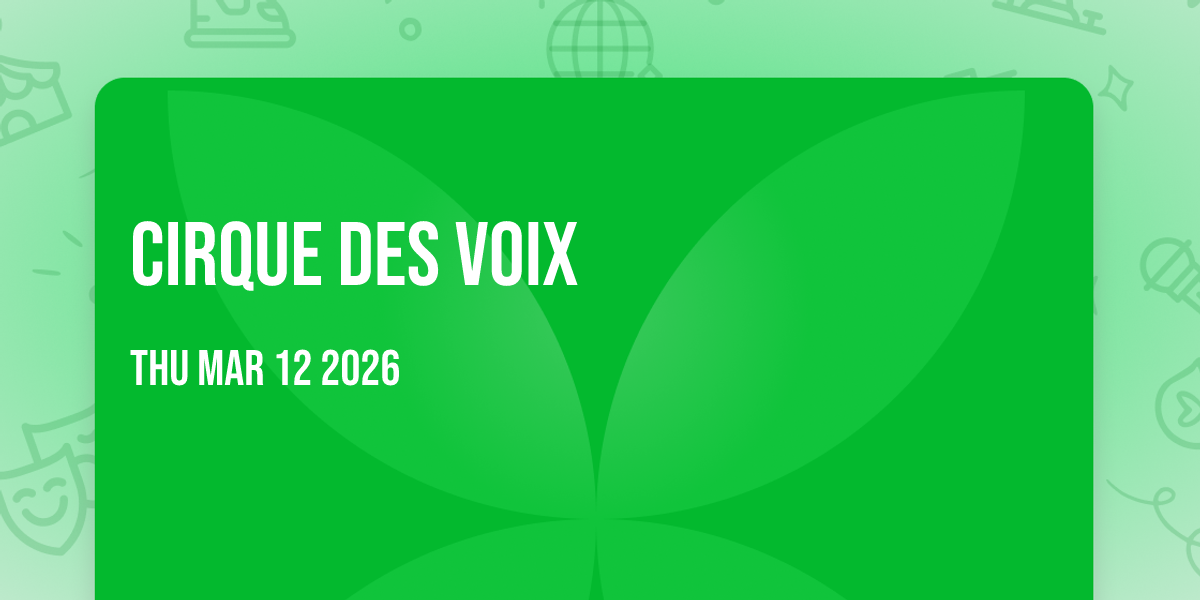 Cirque des Voix