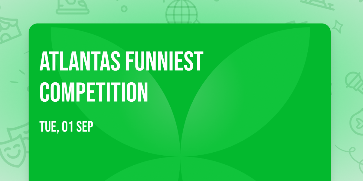 Atlantas Funniest Competition