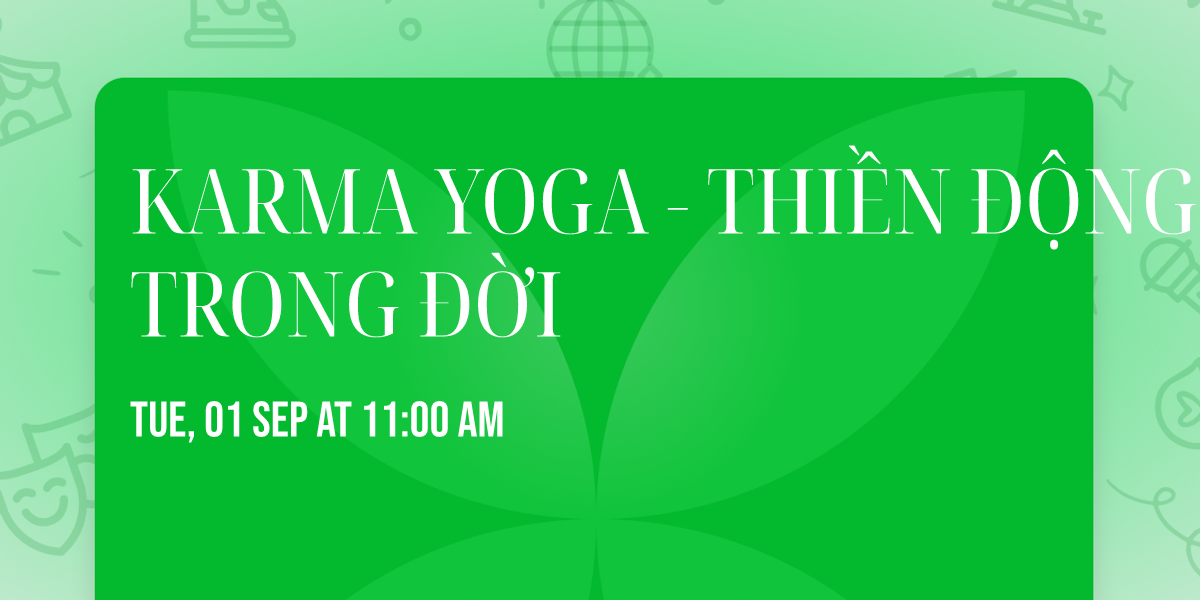 KARMA YOGA - THI\u1ec0N \u0110\u1ed8NG TRONG \u0110\u1edcI
