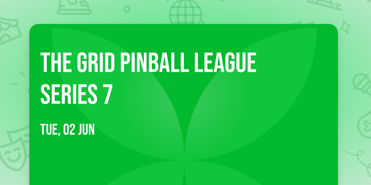 The Grid Pinball League Series 7