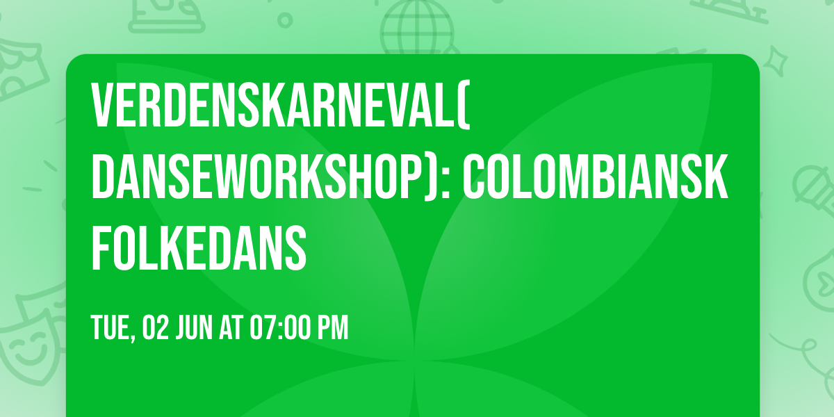 Verdenskarneval(danseworkshop): Colombiansk folkedans \ud83c\udde8\ud83c\uddf4