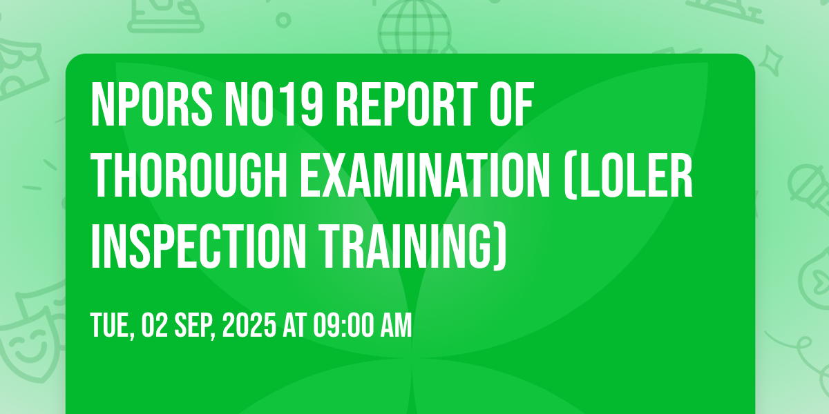 NPORS N019 Report of Thorough Examination (LOLER inspection training ...
