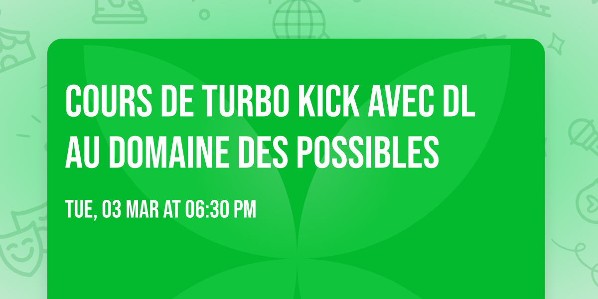 cours de Turbo Kick avec DL au domaine des possibles 