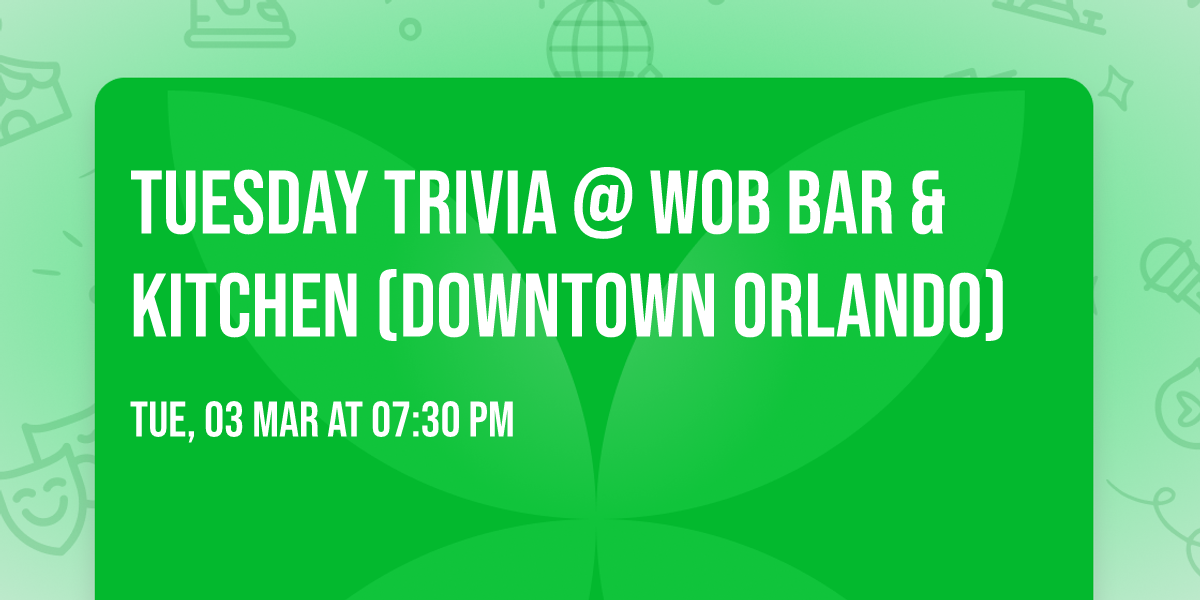 Tuesday Trivia @ WOB Bar & Kitchen (Downtown Orlando) 